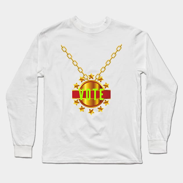 vote necklace - vote neklace gold - vote neklace political Long Sleeve T-Shirt by OrionBlue